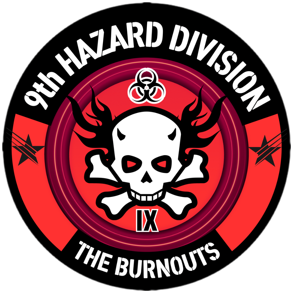 9th Hazard Division – “The Burnouts”
